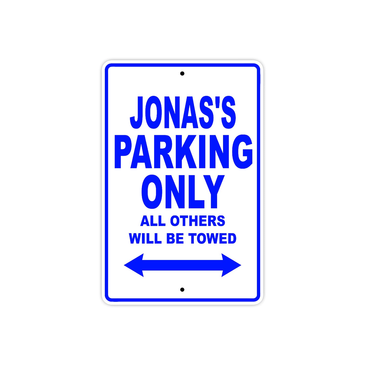 Jonas's Name Parking Only All Others Will Be Towed Sign