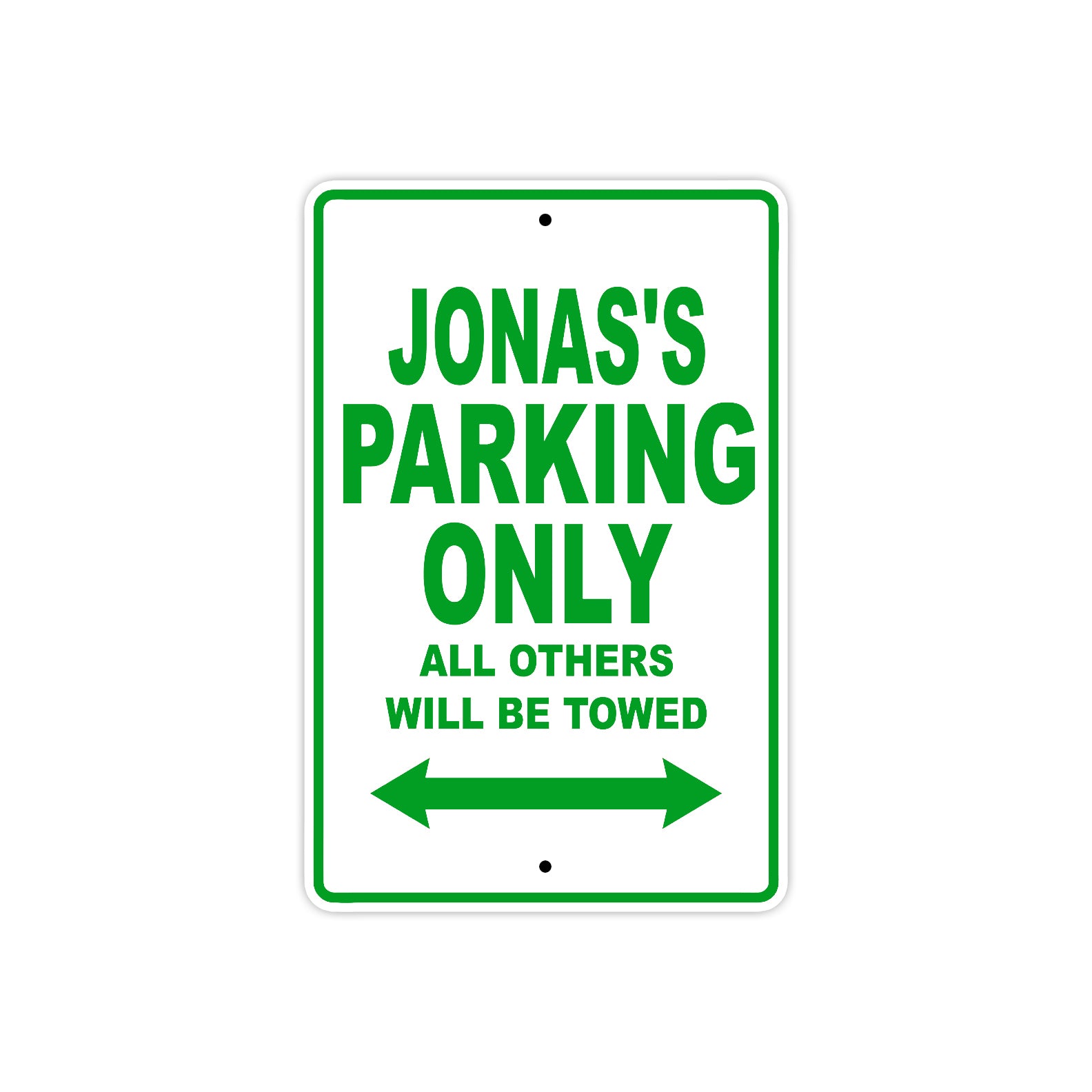 Jonas's Name Parking Only All Others Will Be Towed Sign Plate