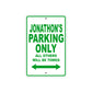 Jonathon's Name Parking Only All Others Will Be Towed Sign Plate