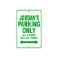 Jordan's Name Parking Only All Others Will Be Towed Sign Plate