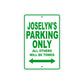 Joselyn's Name Parking Only All Others Will Be Towed Metal Sign Plate