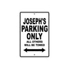 Joseph's Name Parking Only All Others Will Be Towed Aluminum Sign  