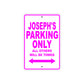Joseph's Name Parking Only All Others Will Be Towed Metal Sign  