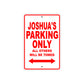 Joshua's Name Parking Only All Others Will Be Towed Metal Sign Plate