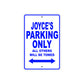 Joyce's Name Parking Only All Others Will Be Towed Metal Sign  