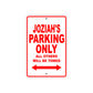 Joziah's Name Parking Only All Others Will Be Towed Metal Sign Plate