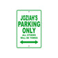 Joziah's Name Parking Only All Others Will Be Towed Sign Plate