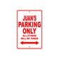 Juan's Name Parking Only All Others Will Be Towed Metal Sign Plate