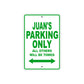 Juan's Name Parking Only All Others Will Be Towed Sign Plate