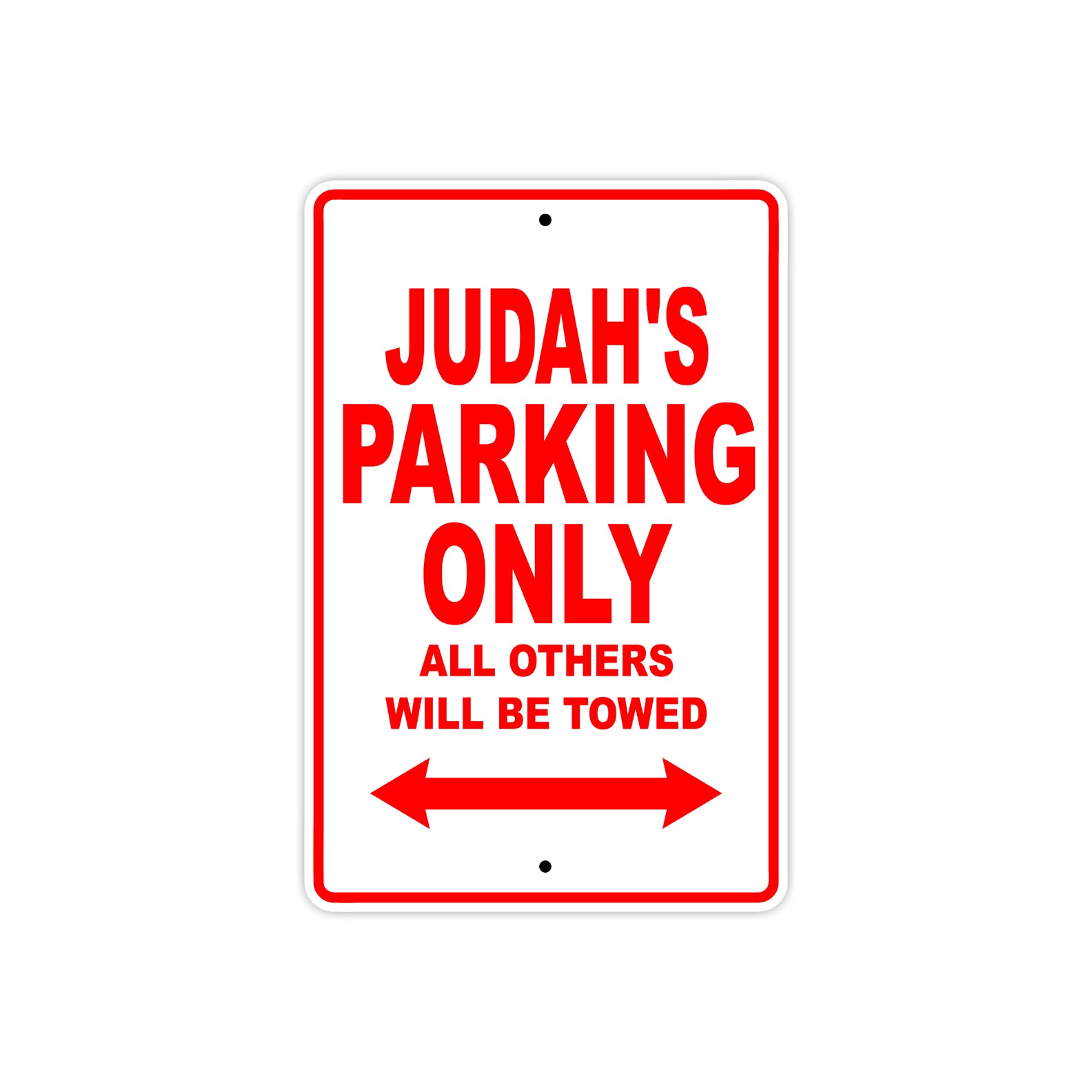 Judah's Name Parking Only All Others Will Be Towed Metal Sign Plate