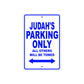 Judah's Name Parking Only All Others Will Be Towed Sign