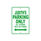 Judith's Name Parking Only All Others Will Be Towed Metal Sign Plate