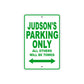 Judson's Name Parking Only All Others Will Be Towed Sign Plate