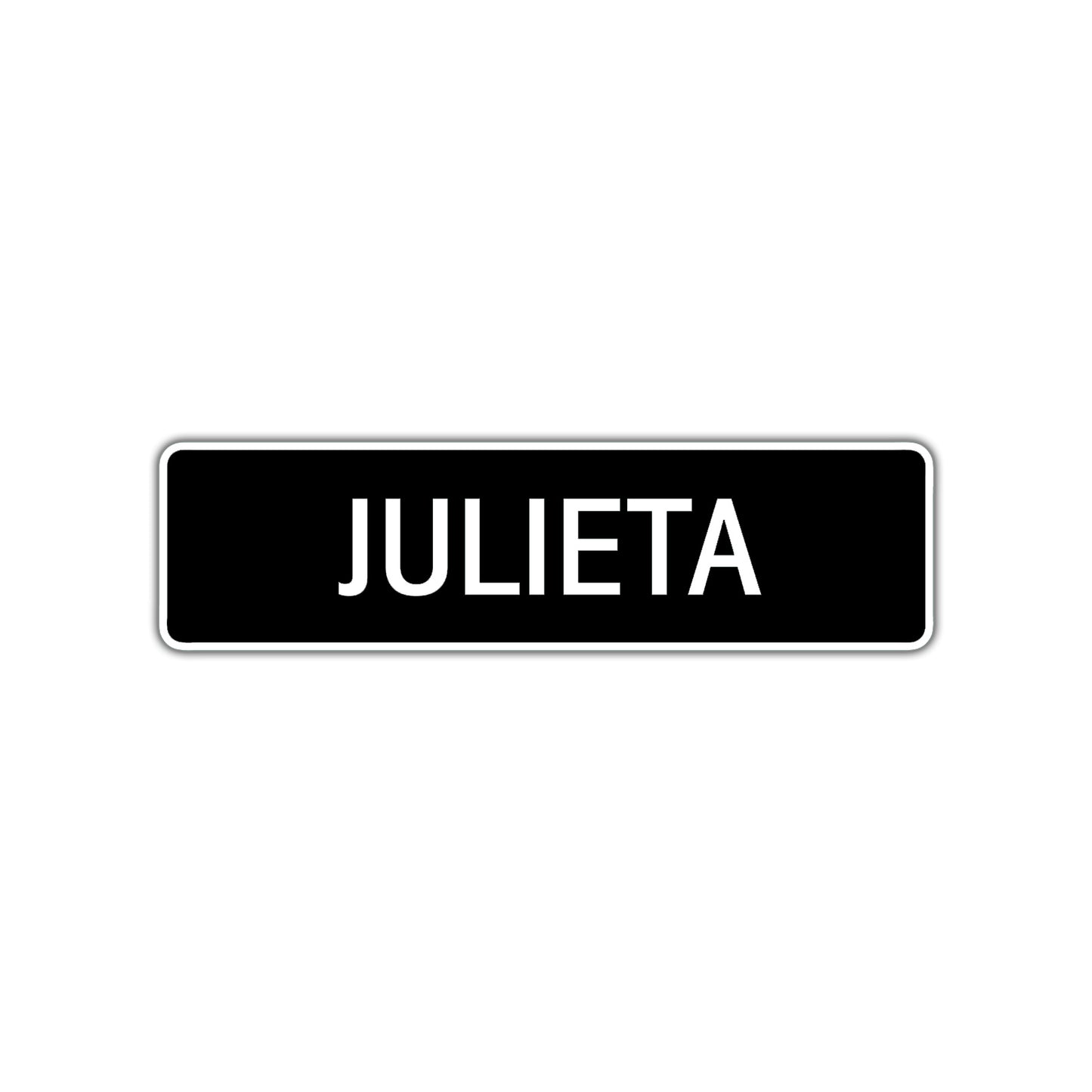 Julieta Street Metal Sign