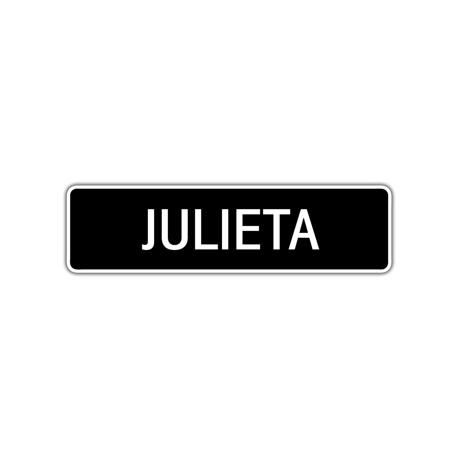 Julieta Street Metal Sign