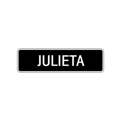 Julieta Street Metal Sign