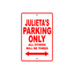 Julieta's Name Parking Only All Others Will Be Towed Sign Plate