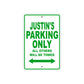 Justin's Name Parking Only All Others Will Be Towed Sign Plate