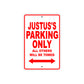 Justus's Name Parking Only All Others Will Be Towed Metal Sign Plate