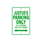 Justus's Name Parking Only All Others Will Be Towed Sign Plate