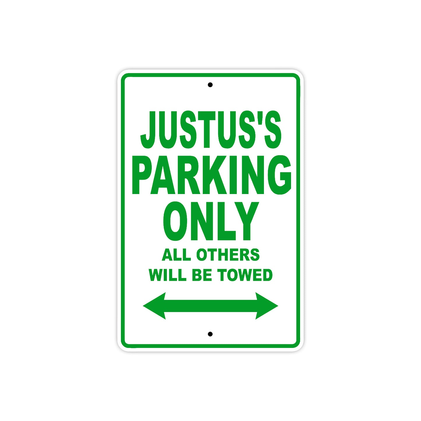Justus's Name Parking Only All Others Will Be Towed Sign Plate