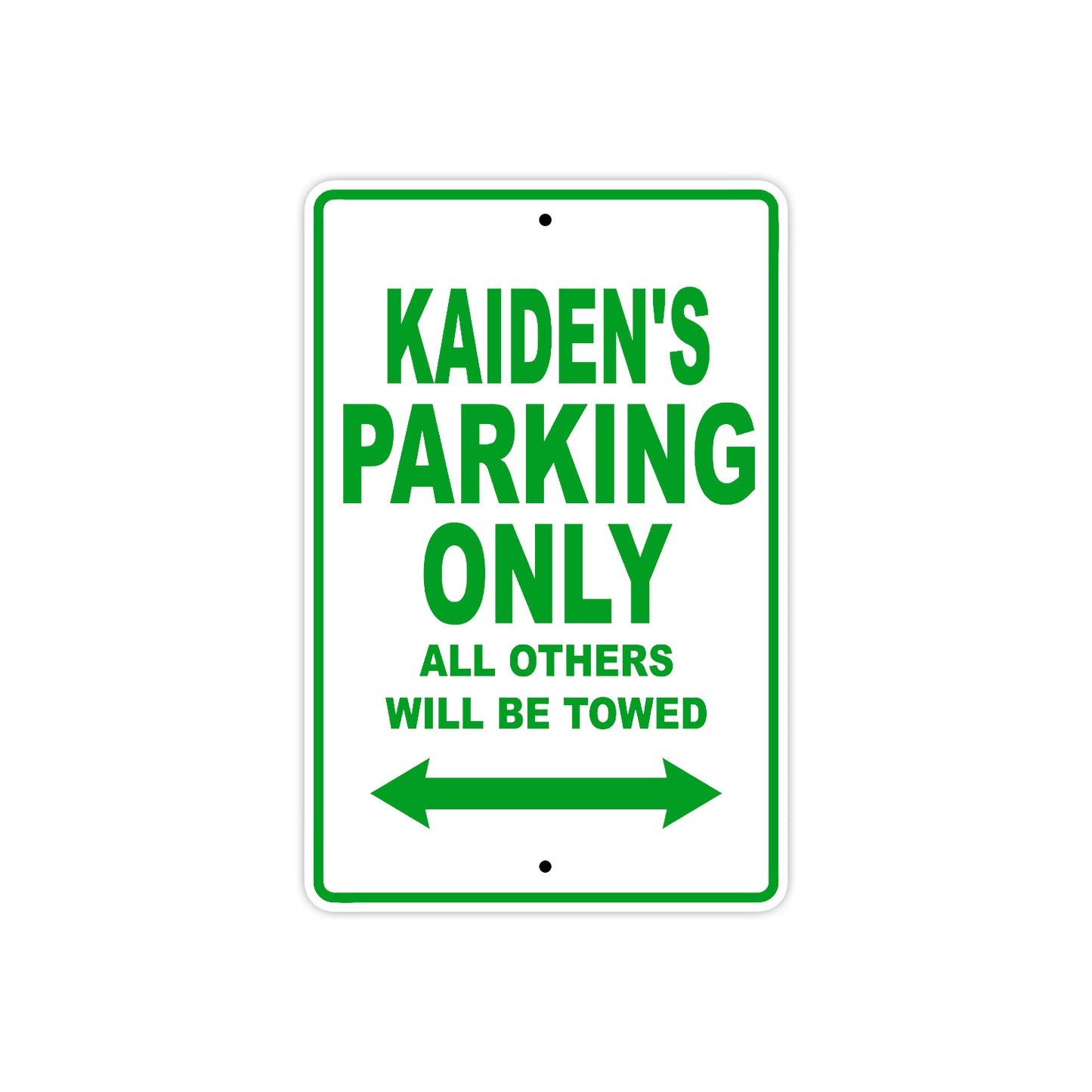 Kaiden's Name Parking Only All Others Will Be Towed Sign Plate
