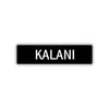 Kalani Street Metal Sign  