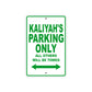 Kaliyah's Name Parking Only All Others Will Be Towed Metal Sign Plate