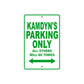Kamdyn's Name Parking Only All Others Will Be Towed Sign Plate
