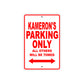 Kameron's Name Parking Only All Others Will Be Towed Metal Sign Plate