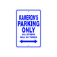 Kameron's Name Parking Only All Others Will Be Towed Sign