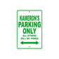Kameron's Name Parking Only All Others Will Be Towed Sign Plate