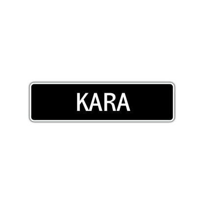 Kara Street Metal Sign 
