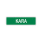 Kara Street Sign Plate