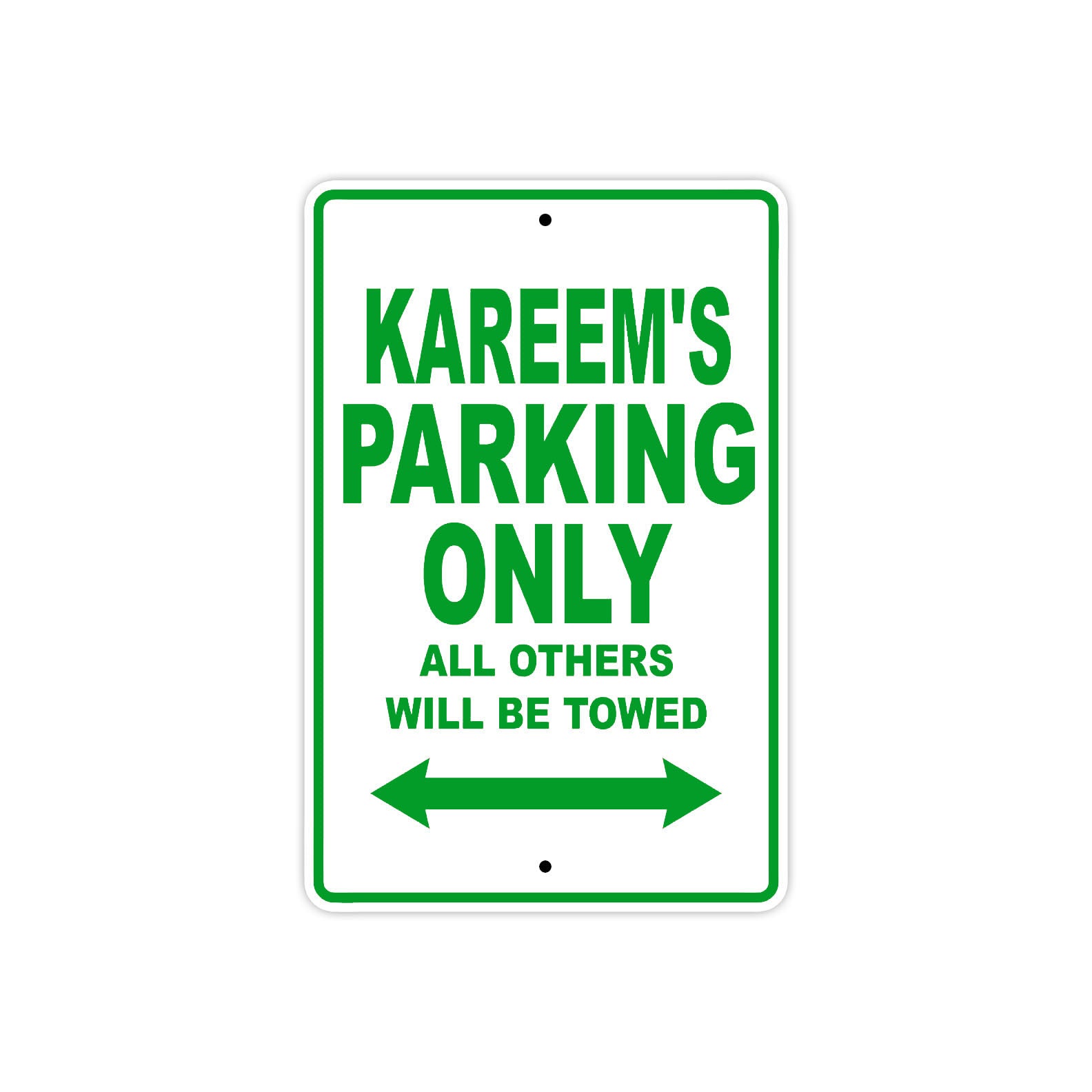 Kareem's Name Parking Only All Others Will Be Towed Sign Plate