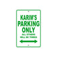Karim's Name Parking Only All Others Will Be Towed Sign Plate