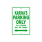Karina's Name Parking Only All Others Will Be Towed Metal Sign Plate