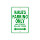 Karlie's Name Parking Only All Others Will Be Towed Metal Sign Plate
