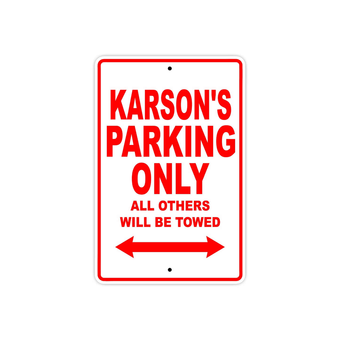 Karson's Name Parking Only All Others Will Be Towed Metal Sign Plate