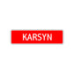 Karsyn Street Sign