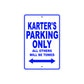 Karter's Name Parking Only All Others Will Be Towed Sign