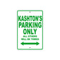Kashton's Name Parking Only All Others Will Be Towed Sign Plate