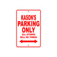 Kason's Name Parking Only All Others Will Be Towed Metal Sign Plate