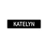 Katelyn Street Metal Sign 