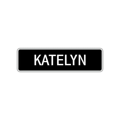 Katelyn Street Metal Sign 