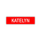 Katelyn Street Sign