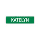Katelyn Street Sign Plate