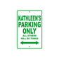 Kathleen's Name Parking Only All Others Will Be Towed Metal Sign Plate