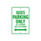 Kaya's Name Parking Only All Others Will Be Towed Metal Sign Plate