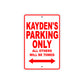 Kayden's Name Parking Only All Others Will Be Towed Metal Sign Plate